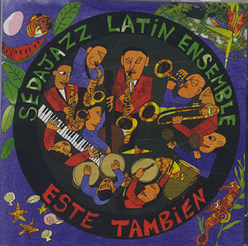 ESTE TAMBIEN,  Sedajazz Latin Ensemble