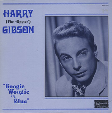 BOOGIE WOOGIE IN BLUE,Harry Gibson