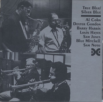 True Blue / Silver Blue,Al Cohn , Dexter Gordon