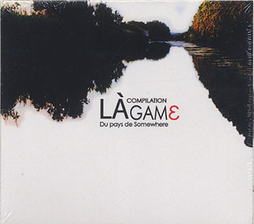 LÀgam compilation3 Du pays de Somewhere, Various Artists