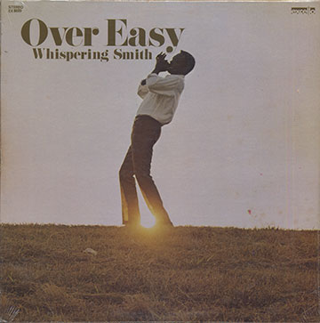 OVER EASY ,Whispering Smith