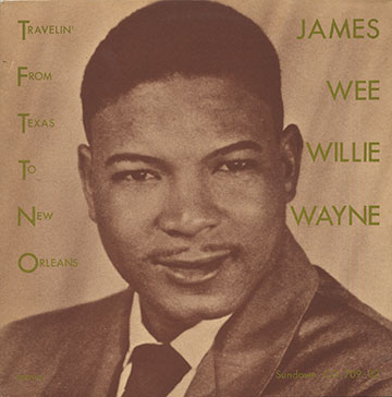 Travelin' From Texas To New Orleans ,James 