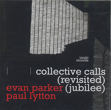Collective Calls ,Paul Lytton , Evan Parker