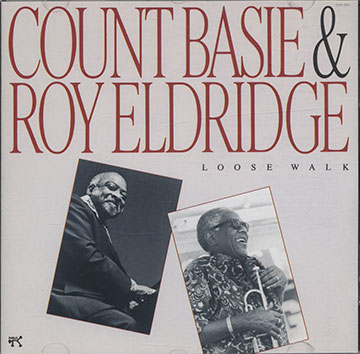 LOOSE WALK,Count Basie , Roy Eldridge