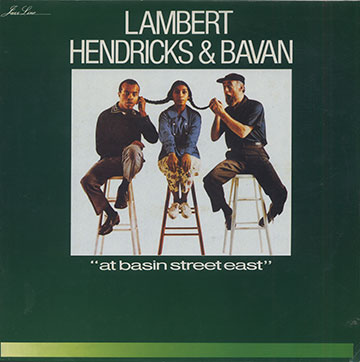 At Basin Street East ,Yolande Bavan , Jon Hendricks , Dave Lambert