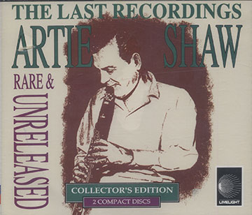 THE LAST RECORDINGS,Artie Shaw