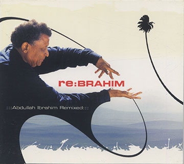 re:BRAHIM,Abdullah Ibrahim