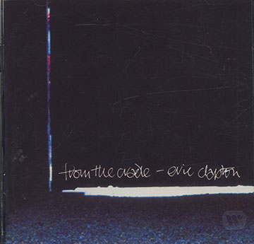 From The Cradle , Eric Clapton