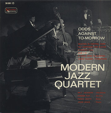 ODDS AGAINST TO-MORROW , Modern Jazz Quartet