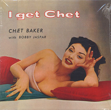 I GET CHET ...,Chet Baker