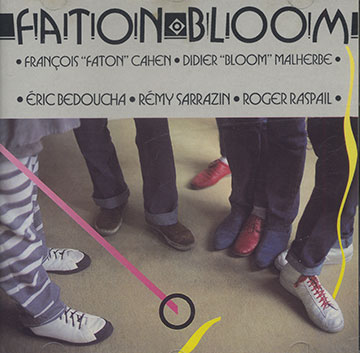 FATON BLOOM ,Fran�ois Faton Cahen