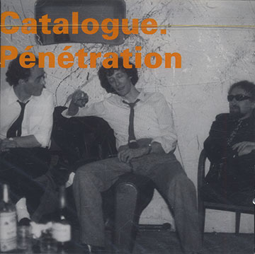 Catalogue. P�n�tration,Gilbert Artman , Jacques Berrocal , Jean-fran�ois Pauvros