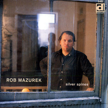 silver spines,Rob Mazurek