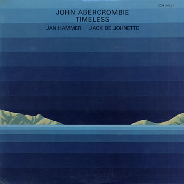 Timeless,John Abercrombie