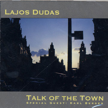 talk of the town,Lajos Dudas