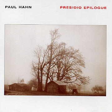 presidio epilogue,Paul Hahn