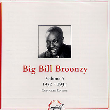 Vol. 5 1932 - 1934,Big Bill Broonzy
