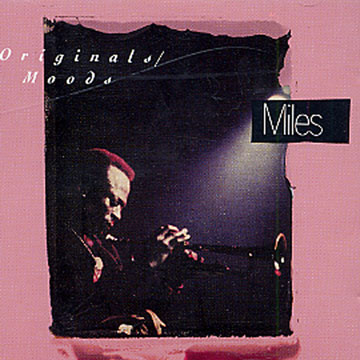 The CBS Years 1955 - 1983 Originals Moods,Miles Davis