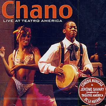 Chano - Live at teatro America,J�rome Savary