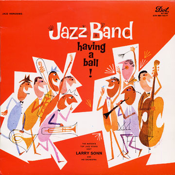 having a ball !,Al Cohn , Barry Galbraith , Tony Scott , Larry Sonn , Phil Woods