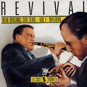 Revival New Orleans sur Seine - vol. 1 - 1945-1949,Claude Abadie , Claude Luter
