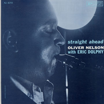 Straight ahead,Eric Dolphy , Oliver Nelson