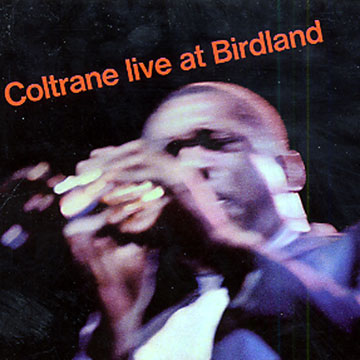 Live at Birdland,John Coltrane