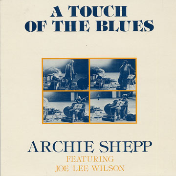 A touch of the blues,Archie Shepp