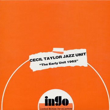 the early unit 1962,Cecil Taylor