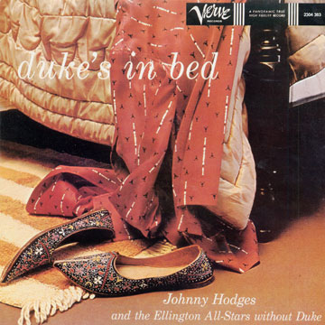 Duke's in bed,Johnny Hodges