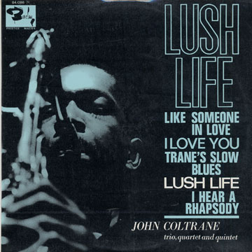Lush life,John Coltrane