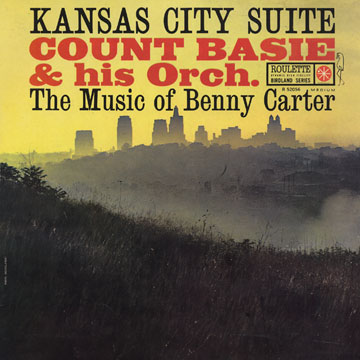 Kansas City Suite - the music of Benny Carter,Count Basie