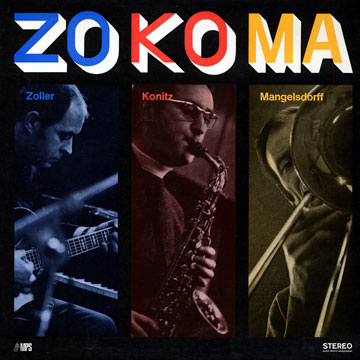 zokoma,Lee Konitz , Albert Mangelsdorff , Attila Zoller