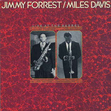 Live at the Barrel,Miles Davis , Jimmy Forrest