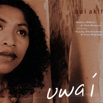 Boi Akih Uwai,Monica Akihary