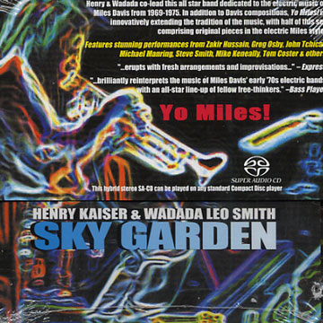 yo Miles! Sky Garden,Henry Kaiser , Leo Smith