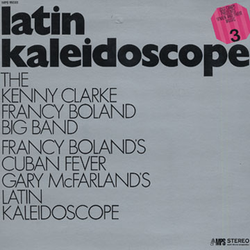 Latin kaleidoscope,Francy Boland , Kenny Clarke