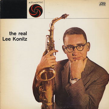 The real Lee Konitz,Lee Konitz