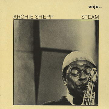 Steam,Archie Shepp