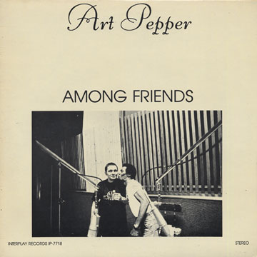 among friends,Art Pepper