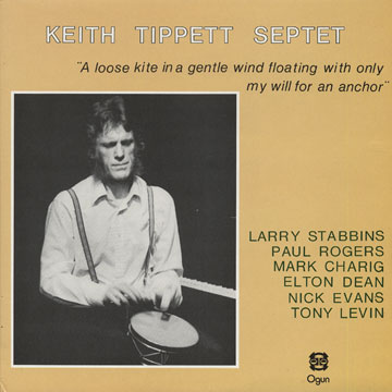 A Loose Kite in a Gentle Wind Floating with only my Will for an Anchor,Keith Tippett