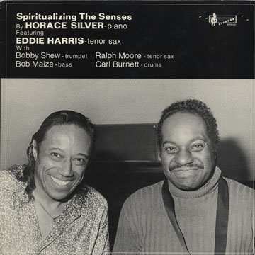 Spiritualizing the senses,Eddie Harris , Horace Silver