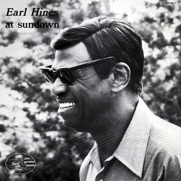 Earl Hines at sundown,Earl Hines