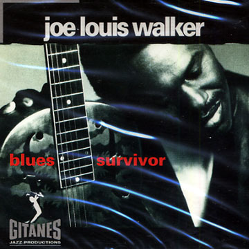 blues survivor,Joe Louis Walker