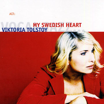 My Swedish Heart,Viktoria Tolstoy