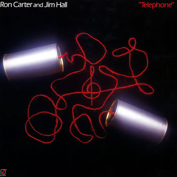 Telephone,Ron Carter , Jim Hall