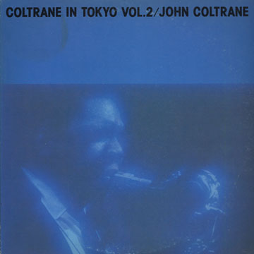Coltrane in Tokyo vol.2,John Coltrane