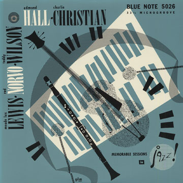 Memorable sessions in jazz,Charlie Christian , Edmond Hall , Meade Lux Lewis , Red Norvo , Teddy Wilson