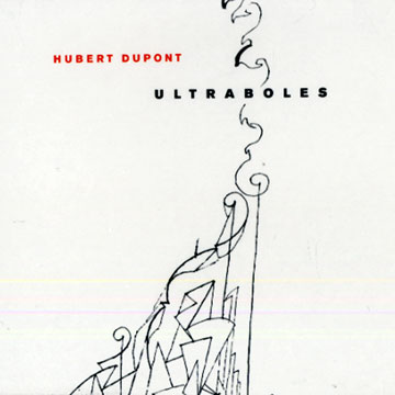Ultraboles,Hubert Dupont