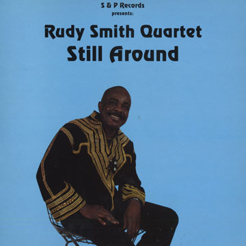Still Around,Rudy Smith